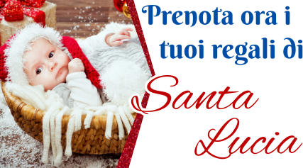 Prenota ora i tuoi regali di Lucia Santa