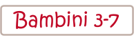 Bambini 3-7