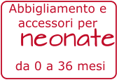 da 0 a 36 mesi neonate Abbigliamento e accessori per