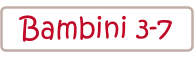 Bambini 3-7