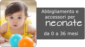 da 0 a 36 mesi neonate Abbigliamento e accessori per